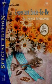 Cover of: Expectant bride-to-be by Nikki Benjamin