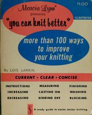 Cover of: Marcia Lynn® presents "You can knit better"