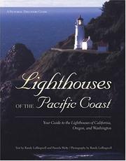 Cover of: Lighthouses of the Pacific Coast: Your Guide to the Lighthouses of California, Oregon, and Washington (Pictorial Discovery Guide)