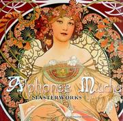 Alphonse Mucha Masterworks by Rosalind Ormiston