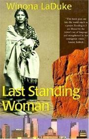 Cover of: Last Standing Woman (History & Heritage) by Winona Laduke