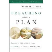 Cover of: Preaching with a plan:  Sermon strategies for growing mature believers