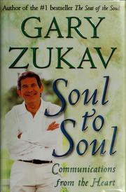 Cover of: Soul to soul by Gary Zukav