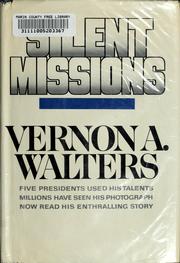 Cover of: Silent missions by Vernon A. Walters