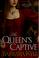 Cover of: The Queen's captive