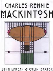 Cover of: Charles Rennie Mackintosh : Architect, Artist, Icon
