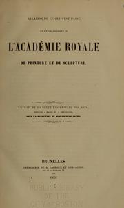 Cover of: Relation de ce qui s'est passe en l'établissement de l'Académie Royale de Peinture et de Sculpture: [avant propos par Paul Lacroix]