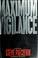 Cover of: Maximum vigilance