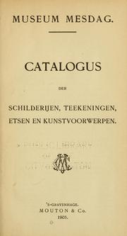 Cover of: Catalogus der schilderijen, teekeningen, etsen en kunstvoorwerpen