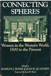 Cover of: Connecting Spheres: Women in the Western World, 1500 to the Present