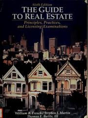 Cover of: The guide to real estate: principles, practices, and licensing examinations