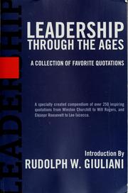 Cover of: Leadership Through the Ages: A Collection of Favorite Quotations