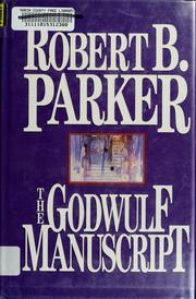The Godwulf manuscript by Robert B. Parker