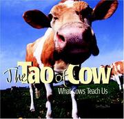 Cover of: The tao of cow: what cows teach us