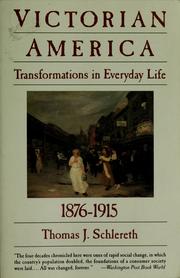 Cover of: Victorian America: transformations in everyday life, 1876-1915