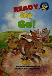 Cover of: Ready, set, go! by JoAnne Nelson