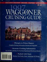 Cover of: Waggoner cruising guide 1997: Olympia to Prince Rupert