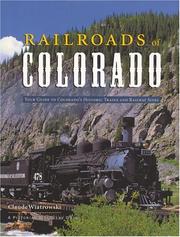 Cover of: Railroads of Colorado: Your Guide To Colorado's Historic Trains and Railway Sites (Pictorial Discovery Guide)