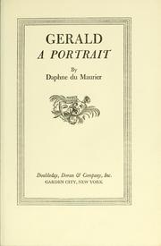 Cover of: Gerald [Du Maurier.] A portrait by Daphne du Maurier