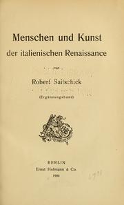 Menschen und Kunst der italienischen Renaissance by Saitschick, Robert