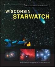 Cover of: Wisconsin Starwatch (Starwatch: The Essential Guide to Our Night Sky) by Mike Lynch