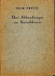 Cover of: Drei Abhandlungen zur Sexualtheorie by Sigmund Freud