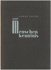 Cover of: Zur Menschenkenntnis: ein psychoanalytischer wegweiser für den Umgang mit sich und anderen.