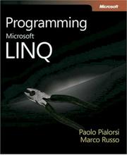 Cover of: Programming Microsoft LINQ by Paolo Pialorsi