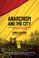 Cover of: Anarchism and the City