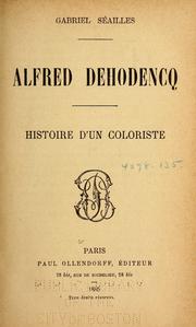 Cover of: Alfred Dehodencq: histoire d'un coloriste