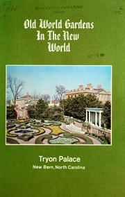 Old world gardens in the new world, Tryon Palace by Gertrude Sprague Carroway