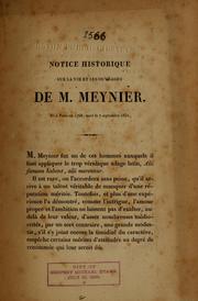 Cover of: Notice historique sur la vie et les ouvrages de M. Meynier