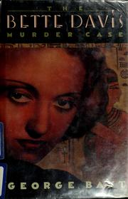 Cover of: The Bette Davis murder case by George Baxt