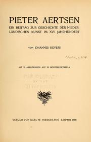 Cover of: Pieter Aertsen: ein beitrag zur geschichte der niederländischen kunst im XVI, jahrhundert