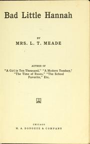 Cover of: Bad little Hannah by L. T. Meade