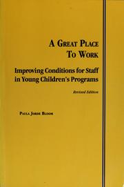 Cover of: A great place to work by Paula J. Bloom
