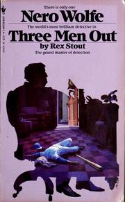 Cover of: Three men out: a Nero Wolfe mystery