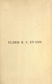 Cover of: Autobiography of Elder R.C. Evans, one of the first presidency of the Reorganized Church of Jesus Christ of Latter Day Saints.