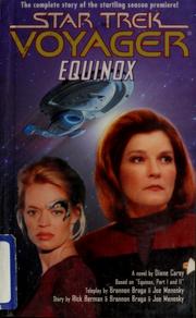 Star Trek Voyager - Equinox by Diane Carey, Brannon Braga, Joe Menosky, Rick Berman