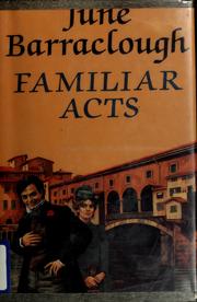 Cover of: Familiar acts by June Barraclough