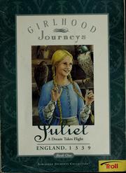 Cover of: Juliet: a dream takes flight