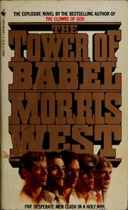 Cover of: THE TOWER OF BABEL by Morris West, Morris West