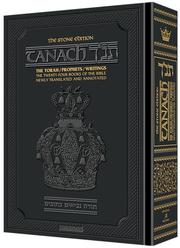 Cover of: Tanach: The Stone Edition/Black : The Torah/Prophets/Writings: The Twenty-Four Books of the Bible Newly Translated and Annotated