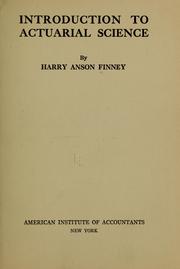 Introduction to actuarial science by H. A. Finney, H. A. Finney