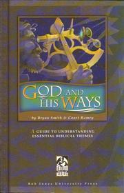 Cover of: God and His Ways: a guide to understanding essential biblical themes