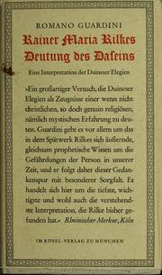 Cover of: Rainer Maria Rilkes Deutung des Daseins: eine Interpretation der Duineser Elegien.