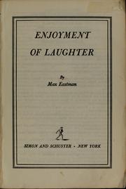 Cover of: Enjoyment of laughter by Max Eastman