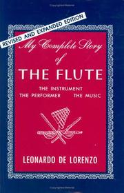 Cover of: My Complete Story of the Flute: The Instrument, the Performer, the Music