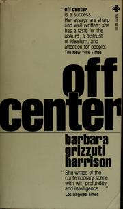 Cover of: Off center by Barbara Grizzuti Harrison
