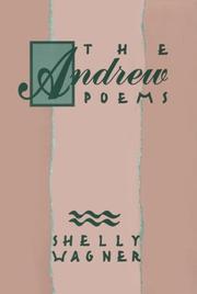 Cover of: The Andrew poems by Shelly Wagner